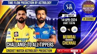 Chennai vs Mumbai Cricket match Astrology Prediction, TIME CHART ,Ipl2024 28th match ,#mivscsk