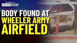 Investigation underway after service member found dead at Wheeler Army Airfield