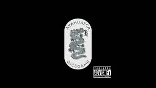 DICEGAME - AYAHUASCA 