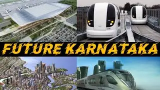 Biggest Future Mega Projects In Karnataka | Future Karnataka | Future Bangalore | Explore The South