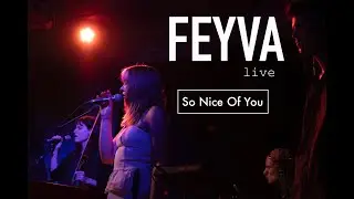 Feyva & Band Live @ Noch Besser Leben Leipzig (So Nice Of You)