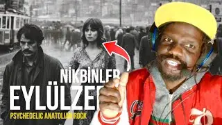 AFRİKALI TEPKİSİ: NİKBİNLER - EYL&Uuml;LZEDE | 70S PSYCHEDELIC ANATOLIAN ROCK REACTION