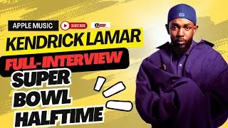 Kendrick Lamar FULL Interview | Apple Music x Super Bowl Halftime 2025 🔥 Must Watch