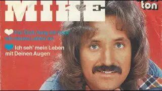 Mike - Ich seh' mein Leben mit Deinen Augen - 1974