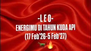 🐎🔥LEO, Seperti Apa Energimu Di Tahun Kuda Api #tarotputrisolo #tahunkudaapi #generalreading 