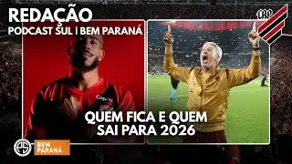 ATHLETICO VERSÃO 2026 | QUEM FICA E QUEM SAI | O RETORNO DO FURACÃO