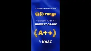 Accredited Highest Grade A++ By NAAC | Congratulations @Karunya Institute of Technology and Sciences
