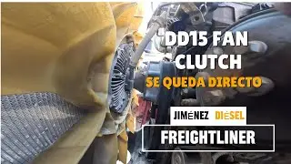 CASCADIA / DETROIT DD15 / FAN CLUTCH SE QUEDA DIRECTO / INSPECCION ELECTRICA