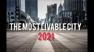 The best City of 2021|| The most livable city of 2021