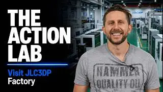 JLCPCB 3D Printing Factory  Tour with The Action Lab