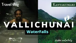 Hidden waterfall | vallichunai - kanyakumari | Tamil