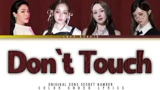DON'T TOUCH - SECRET NUMBER [COVER  SONG BY LAVY]