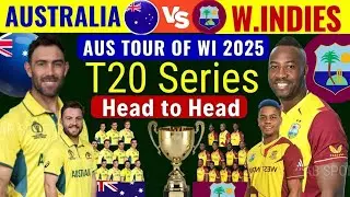 Australia vs West Indies schedule and teams squad. Australia t20 Squad | West Indies t20 Squad