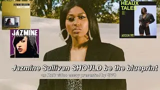 Jazmine Sullivan SHOULD be the blueprint | RnB Video Essay