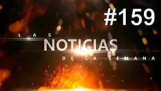 LPtG HD - Las Noticias de la Semana #159