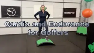 Cardio and Endurance for Golfers