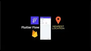 Flutterflow nearest location | google maps | firebase