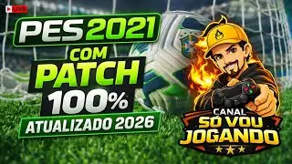 PES 2021 PATCH 100% ATUALIZADO | TIMES E ELENCOS 2026!!!