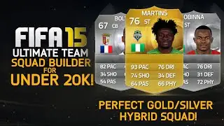 FIFA 15 | PERFECT CHEAP GOLD/SILVER TEAM for UNDER 20k! Squad Builder #5
