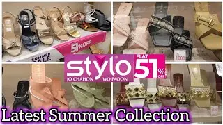 Stylo Shoes Mid Summer Sale Latest Collection Upto 51% Off || July 2025