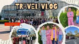 😍 कुंभलगढ़ दुर्ग और रणकपुर जैन मंदिर /kumbhalgarh fort and ranakpur jain mandir vlog #youtube #vlog