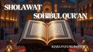 SHOLAWAT SOHIBUL QURAN