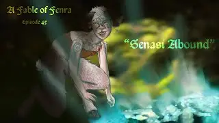 A Fable of Fenra: Ep. 45 