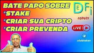 BATE PAPO CRIPTO E COMO CRIAR TOKEN STAKE LAN&Ccedil;AMENTO JUSTO PREVENDA