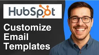 How to customize HubSpot email templates [2025 Easy Guide]
