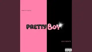 Pretty Days / Ugly Nights