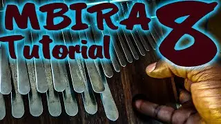 How to play the Mbira (Tutorial 8)