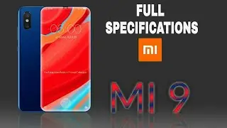 Mi 9 full specifications