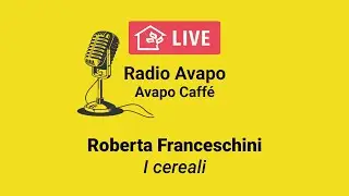 Radio Avapo - I cereali - Che cosa sono?