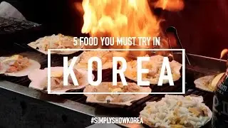 KOREA STREET FOOD YOU MUST EAT | What to eat in Korea | simplyshow