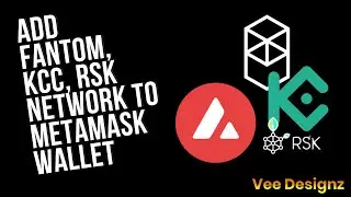 HOW TO ADD RSK, FANTOM, KUCOIN , AVALANCHE NETWORK TO METAMASK FOR TEST NET TRANSACTIONS