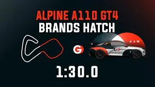 Brands Hatch 1:30.0 - Alpine A110 GT4 - GO Setups | ACC 1.9.5