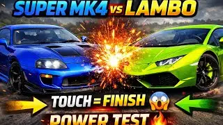 SUPER MK4 vs LAMBORGHINI 😱 | Touch Test POWER 🔥 | Game Type Car Crash