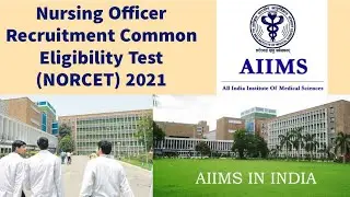 AIIMS BSc Nursing vacancy  2021 | NORCET 2021 | Nursing Officer vacancy