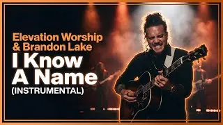 Elevation Worship - I Know A Name 🕯️ 1 Hour Soaking Piano Instrumental