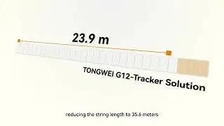 Tongwei G12-Tracker Solution &mdash; More power per tracker
