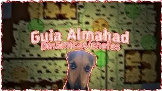 GUIA ALMAHAD PT.2 (DINÂMICAS/CHEFES)