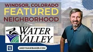 Featured Neighborhoods in Windsor, Colorado: Water Valley