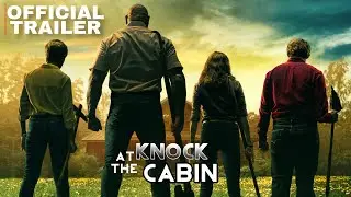 Knock At The Cabin  2023 Official Trailer