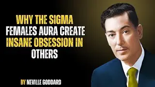 Why the SIGMA FEMALES Aura Creates INSANE Obsession in Others #nevillegoddard #motivation #god