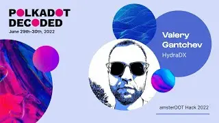 HydraDX: amsterDOT Hackathon Winners | Polkadot Decoded 2022