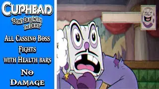 Cuphead | All Cassino Boss Fights with Health bars (No Damage)