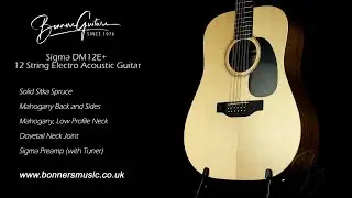 Sigma DM12E+ 12 String Electro Acoustic Guitar | Bonners Guitar Store