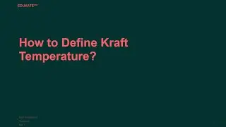 How to Define Kraft Temperature?