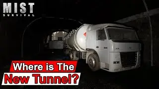 Mist Survival - This is where the new tunnel and Tank is