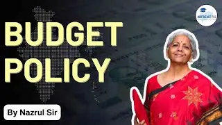Budget Policy | Indian Budget Explained I How Budget is Passed?